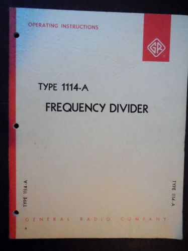 GENERAL RADIO MODEL 1114-A: Freq. Divider Operations &amp; Svc Manual w/schematics