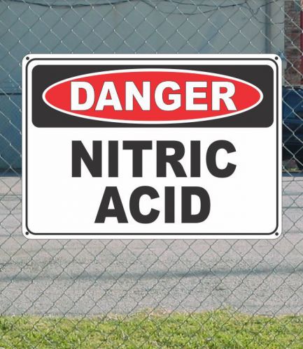 Danger nitric acid - osha safety sign 10&#034; x 14&#034; for sale