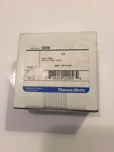 Thomas&amp;betts die auto-feed tool for 12055 cat.no 12058 for sale