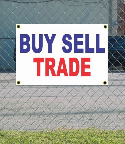 2x3 BUY SELL TRADE Red White &amp; Blue Banner Sign NEW Discount Size &amp; Price