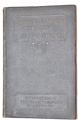 Storage battery testing operations book by staff &amp; witte 1930 edition for sale