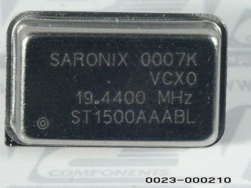 2-PCS FREQUENCY SARONIX ST1500AAABL-19.4400 1500AAABL194400 ST1500AAABL194400