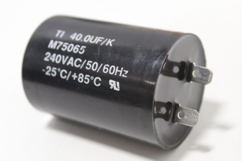 Ti m75065 40 uf/k 240vac 50/60hz capacitor + free expedited shipping!!! for sale
