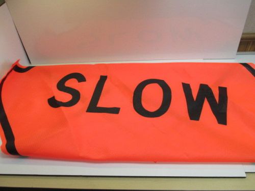 48&#034; MESH ROAD SIGN  BRAND NEW &#034; SLOW &#034;  SAFETY FLAG FLUORESCENT