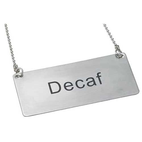 Winco SGN-202, Stainless Steel Chain Sign “Decaf”