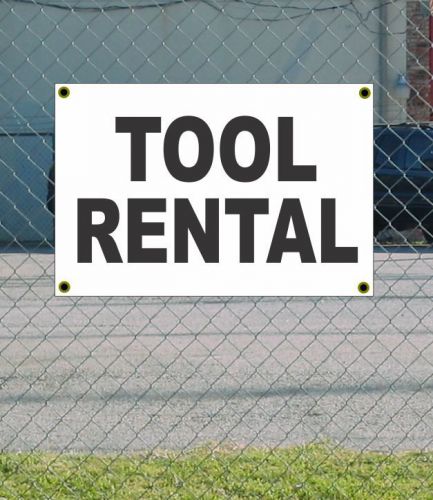 2x3 tool rental black &amp; white banner sign new discount size &amp; price free ship for sale