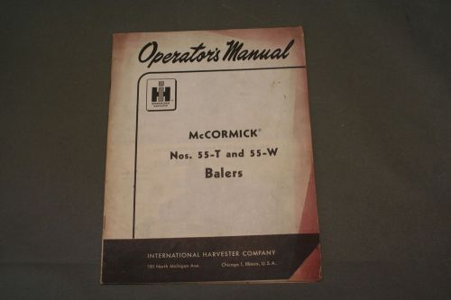 International Harvester Nos. 55-T &amp; 55-W Balers Operator&#039;s  Manual