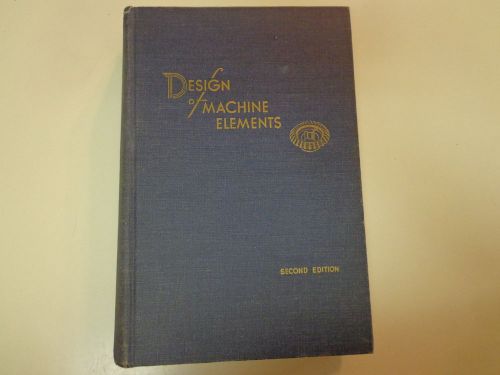 Design of Machine Elements 1953 Engineering Machinists Metalworking Illustrated