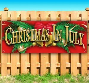 CHRISTMAS IN JULY Advertising Vinyl Banner Flag Sign Many Sizes HOLIDAY XMAS