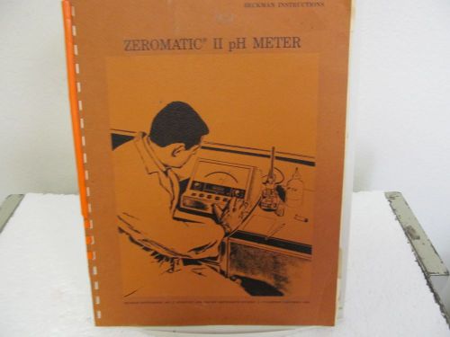 Beckman Zeromatic II pH Meter Instruction Manual w/schematic