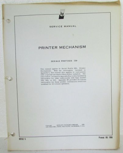 HEWLETT PACKARD PRINTER MECHANISM SERVICE MANUAL NO. 00162-5  DATED 1966