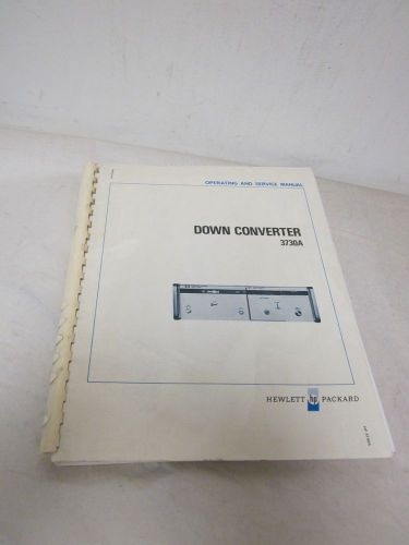HEWLETT PACKARD DOWN CONVERTER 3730A OPERATING AND SERVICE MANUAL(A83,T2-42)