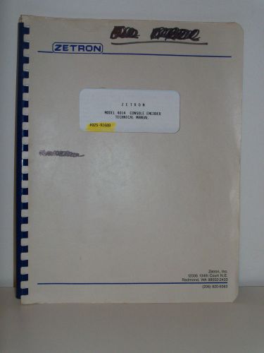 Zetron Model 4014 Console Encoder Technical Manual Part No. 025-9168
