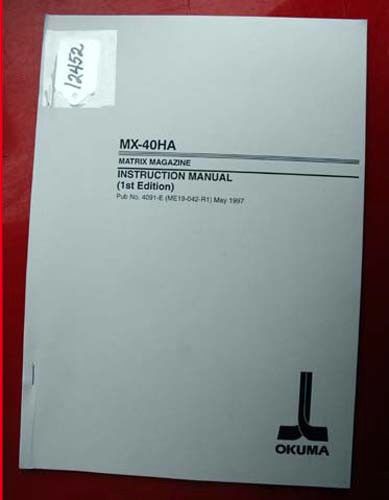 Okuma MX-40HA Matrix Magazine Instruction Manual: 4091-E (ME19-042-R1) Inv.12452