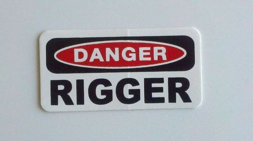3 - Danger Rigger Hard Hat Crane Oilfield Oil Field Lunch Box Helmet Sticker