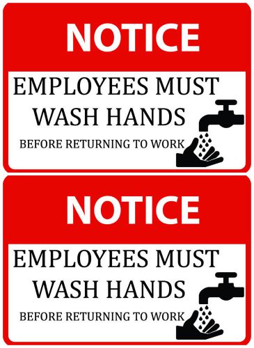 Clean Work Place Notice Employees Must Wash Hands Before Returning To work x2 94