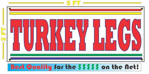 TURKEY LEGS BANNER Sign NEW Larger Size for Fair Carnival Hot Dog Stand Cart