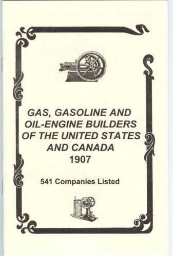 Gas Gasoline and Oil Engine Builders of the United Stares &amp; Canada 1907