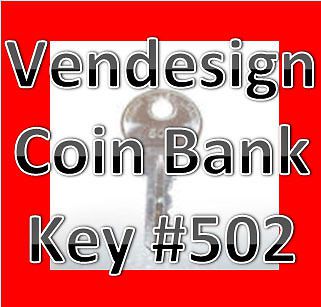 #502 Vendesign Candy Machines Keys for Vending  #502 Coin Bank KEY