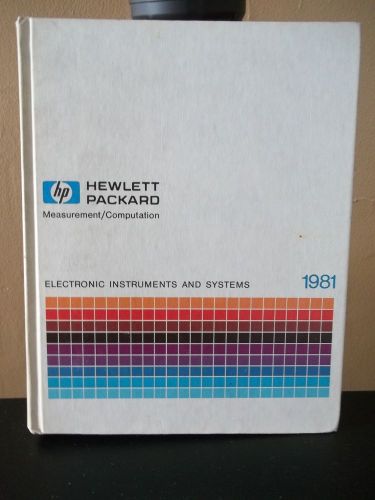Hewlett Packard Electronic instruments and system  Catalog 1981