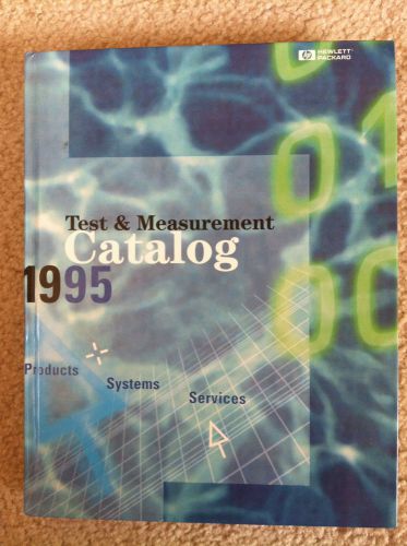 1995 HP HEWLETT PACKARD AGILENT TEST &amp; MEASUREMENT PRODUCTS CATALOG