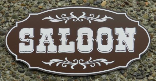 Engraved SALOON Plastic Door Sign, Western sign, Country sign, Novelty sign