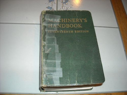 Machinists handbook Seventeenth edition machinery handbook 1964