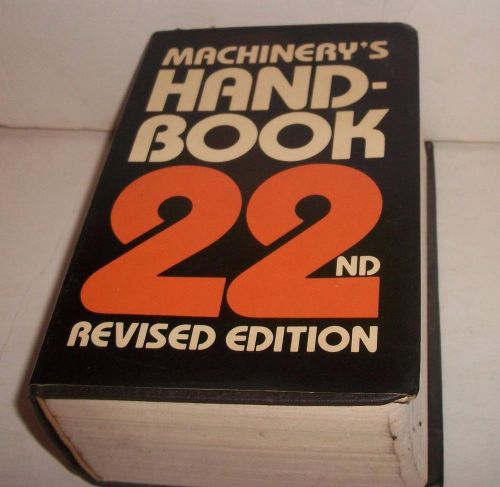 MACHINERY&#039;S HANDBOOK 22nd REVISED Edition Printing 1985 Used