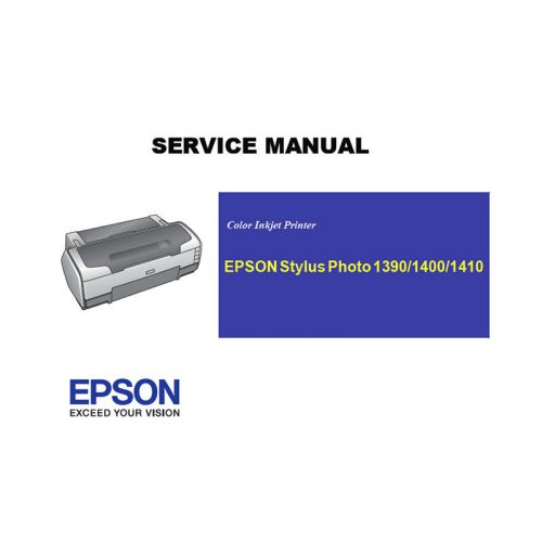 EPSON Stylus Photo 1390 1400 1410 Printer English Service Manual -PDF File
