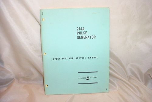 Hewlett Packard HP 214A Pulse Generator Operating &amp; Service Manual