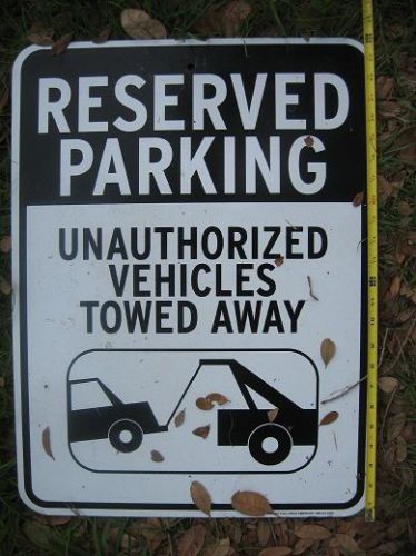 Reserved Parking Only, Violators Towed, 18&#034; X 24&#034; Aluminum Sign