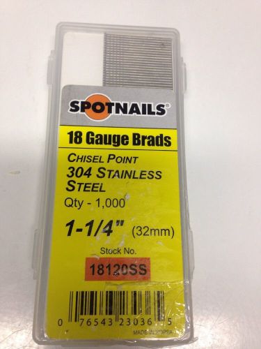 Spot nails 18120ss 1-1/4-inch 18 gauge stainless steel brad nail (1,000 per new for sale