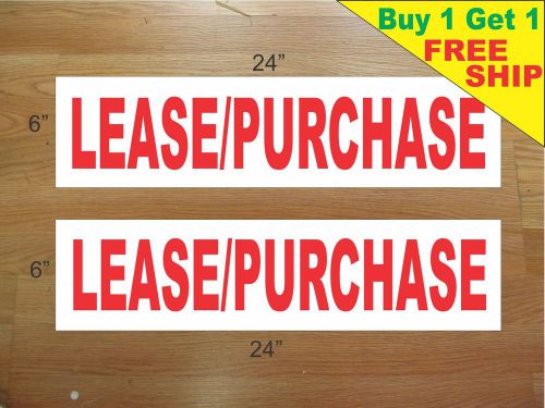 LEASE / PURCHASE 6&#034;x24&#034; REAL ESTATE RIDER SIGNS Buy 1 Get 1 FREE 2 Sided Plastic