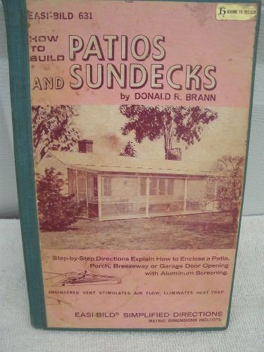 Patios and Sundecks by Easi Build--1974--Donald Brann--Step by Step--Original