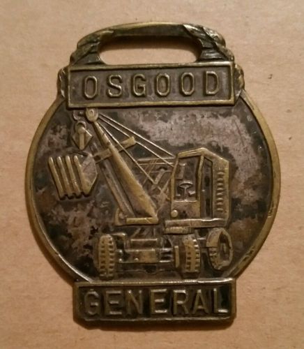The Osgood Co.&amp; General Excavator Co.,Marion,O.,Souvenir Watch Fob,1940&#039;s