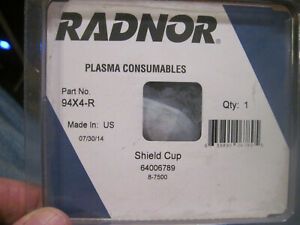 NEW RADNOR 64006789 PLASMA WELDING SHIELD CAP PLASMA CONSUMABLES