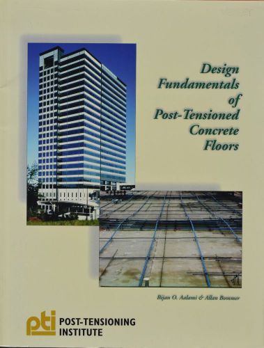 PTI Design Fundamentals of Post-Tensioned Concrete Floors