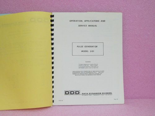Data Dynamics Manual 5101 Pulse Generator Oper., Appl. &amp; Service Man. w/Schem.