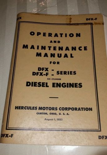 Operation and maintenance manual for DFX DFX-F Series six cylinder Hercules