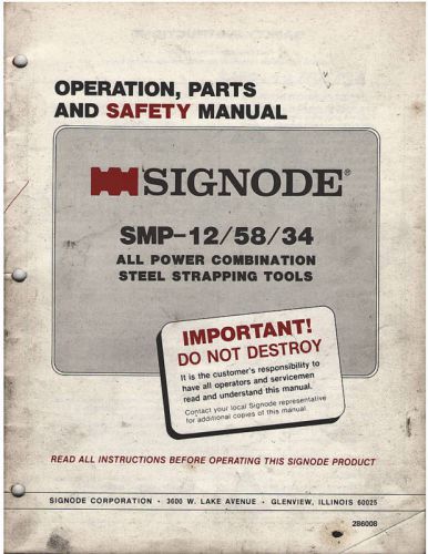 Signode smp-12/58/34 operations and parts manual for sale
