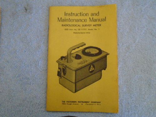Instructions &amp; Maintenance Manual Victoreen  V-717 Model No 1 Geiger Counter