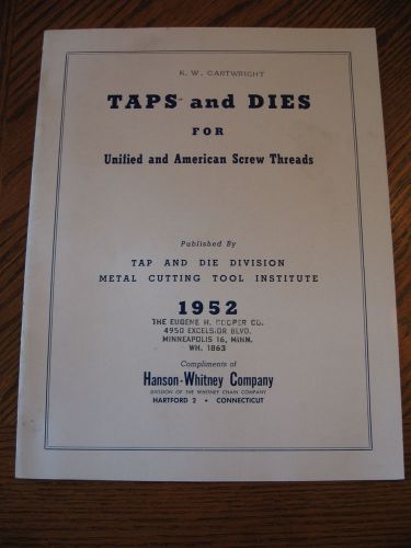 1952 Vtg Handbook TAPS and DIES for Screw Threads- Metal Cutting Tool Institute
