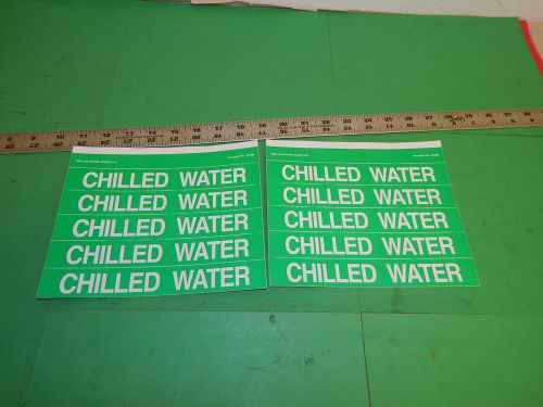 Lot of 10 labels white on green chilled water pipe marker label 8&#034;x1-1/8&#034; for sale