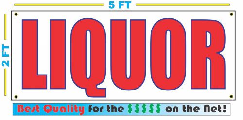 LIQUOR Banner Sign NEW Larger Size Best Quality for The $$$ 4 Bar Restaurant