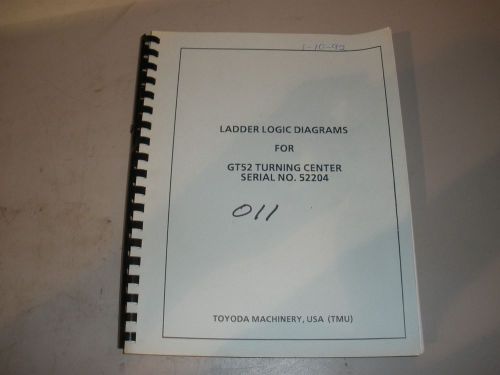 Toyoda GT52 CNC Lathe Ladder Logic Diagrams Manual