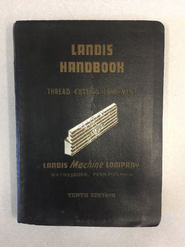 Landis Thread Cutting Handbook 10th Edition