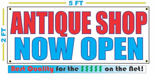 ANTIQUE SHOP NOW OPEN Banner Sign NEW Larger Size Best Quality for the $$$