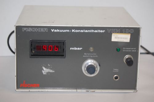 Fischer VKH 100 VKH100 Vakuum-Konstanthalter 220V 50/60Hz