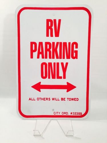 RV PARKING ONLY sign as pictured COMMERCIAL ALUMINUM
