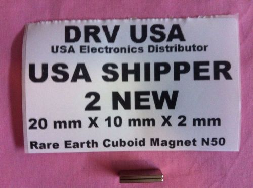 2 Pcs New 20 mm X 10 mm X 2 mm  Rare Earth Cuboid Magnet N50  USA Shipper USA